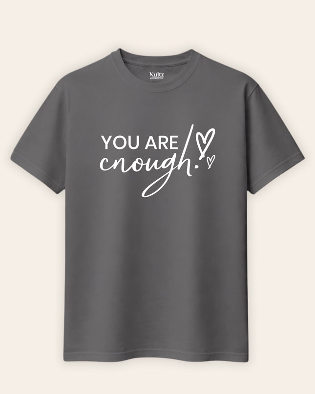 You Are My Enough Regular Fit T-Shirt For Men