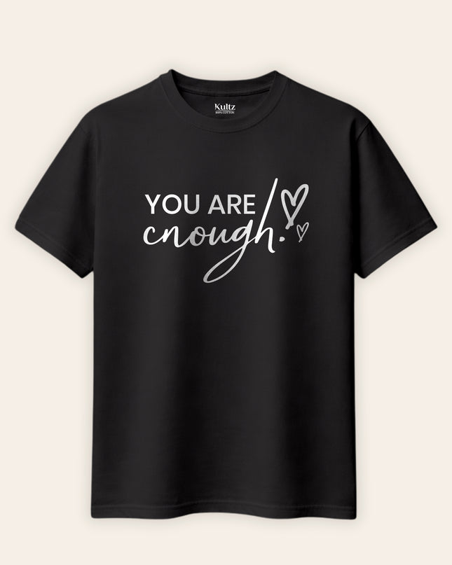 You Are My Enough Regular Fit T-Shirt For Men